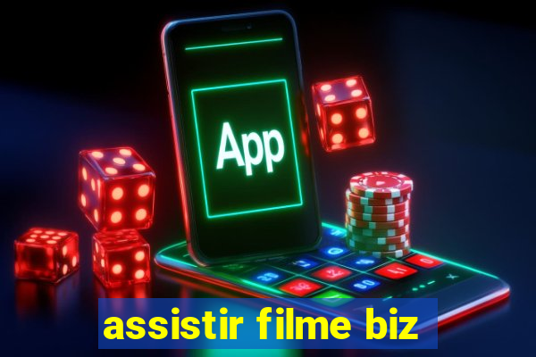 assistir filme biz